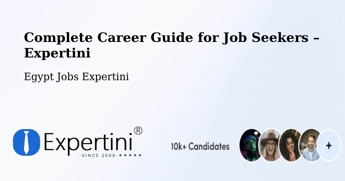 Career Guide for Job Seekers – Agami - Agami, Egypt Jobs Expertini