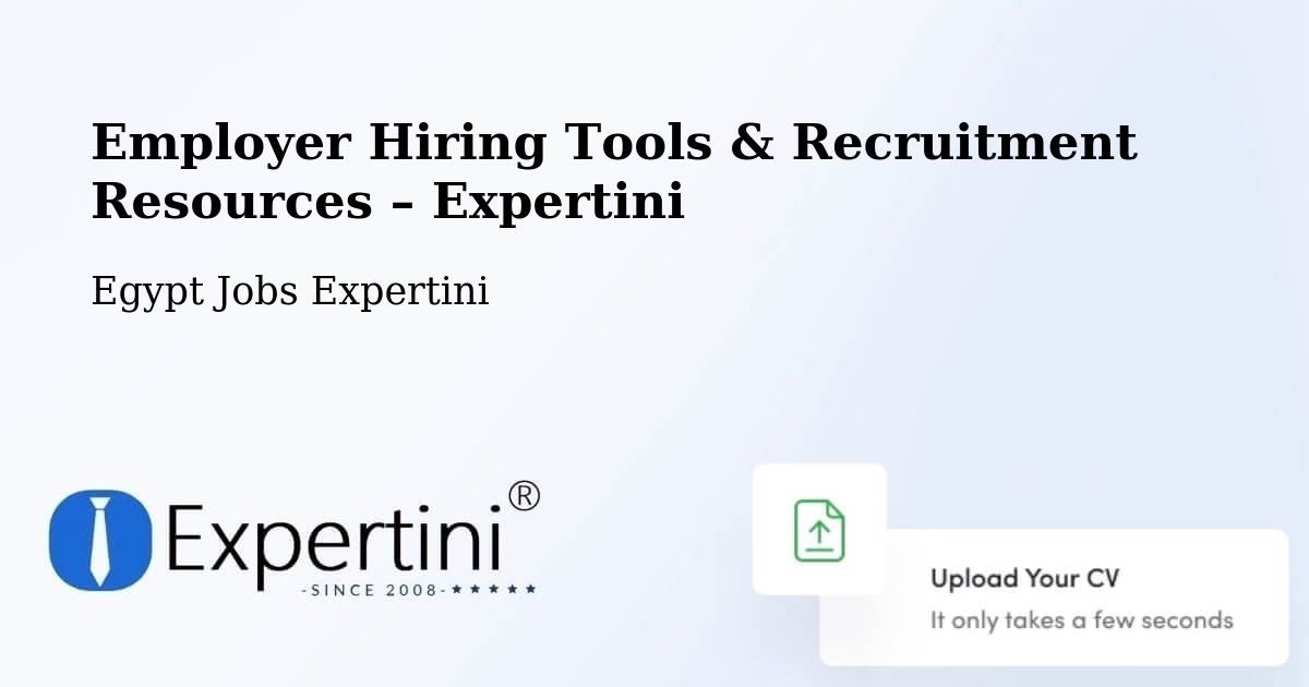 Employer Hiring Tools & Recruitment Resources – Agami - Agami, Egypt Jobs Expertini