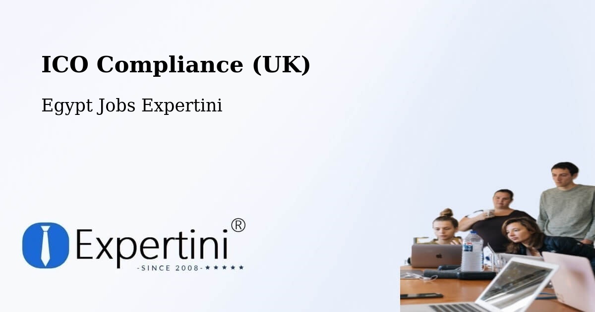 UK Data Protection & ICO Compliance – Agami - Egypt Jobs Expertini