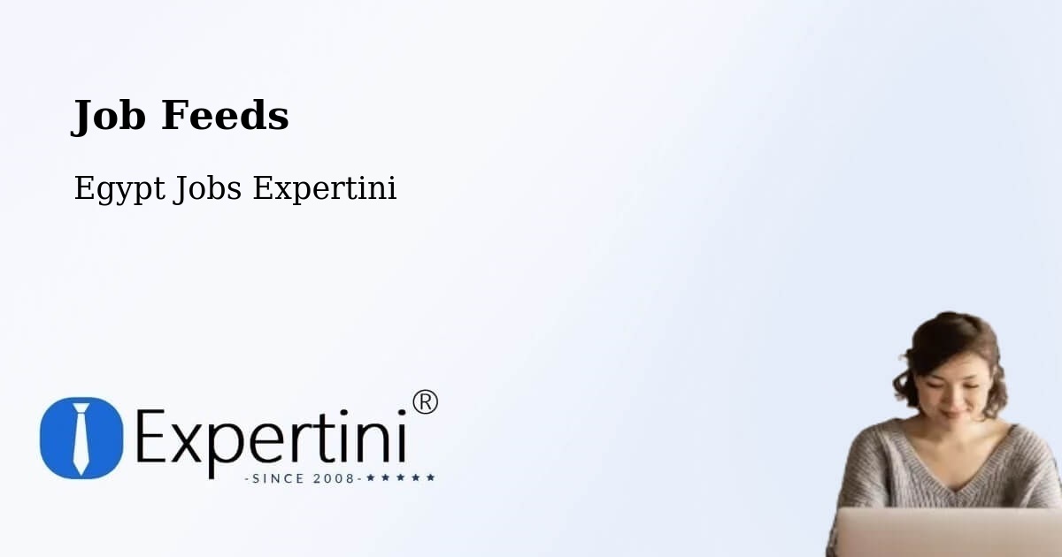 Job Listings Feed – Agami - Egypt Jobs Expertini